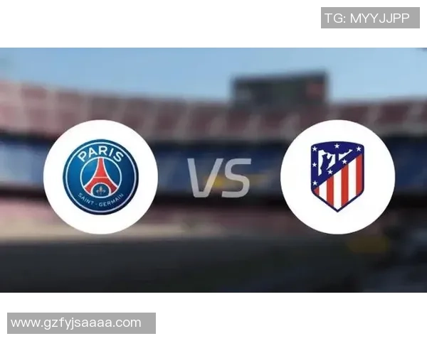 意甲精彩对决巴黎圣日耳曼逆转马竞补时绝杀引发转会热议